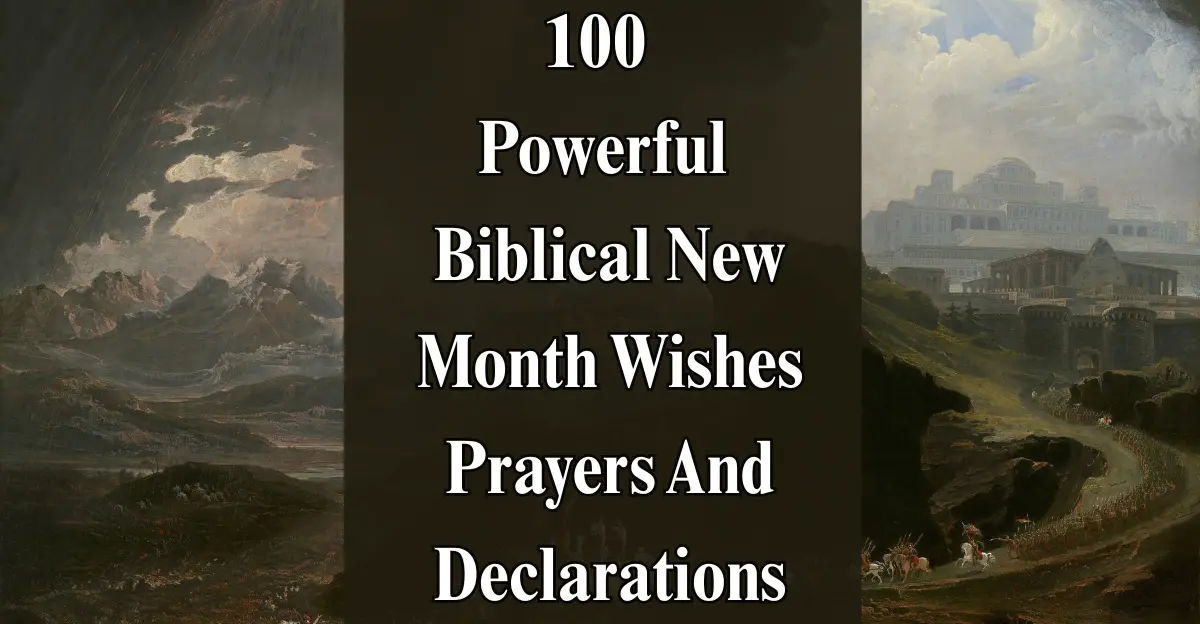 100 Powerful Biblical New Month Wishes, Prayers And Declarations