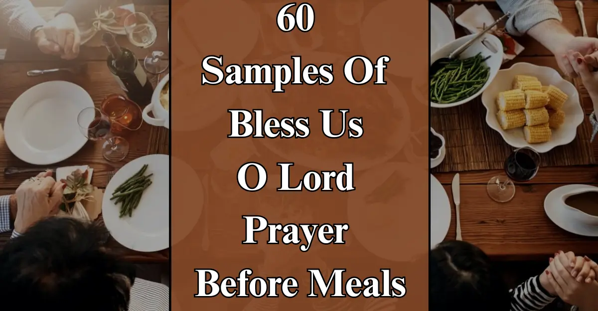60 Samples Of Bless Us O Lord Prayer Before Meals