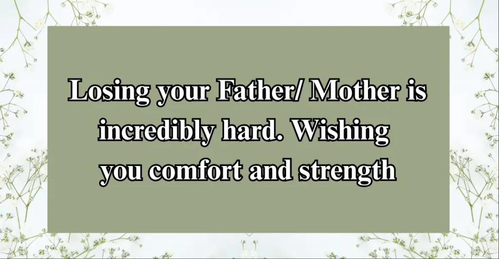 Comforting Words For Death Of A Father / Mother: