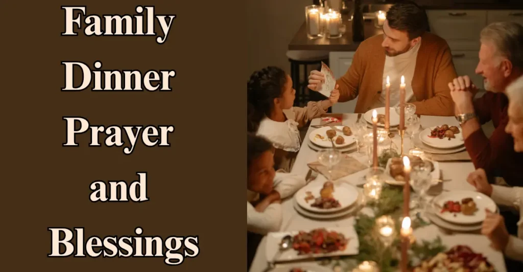 Family Dinner Prayer and Blessings: