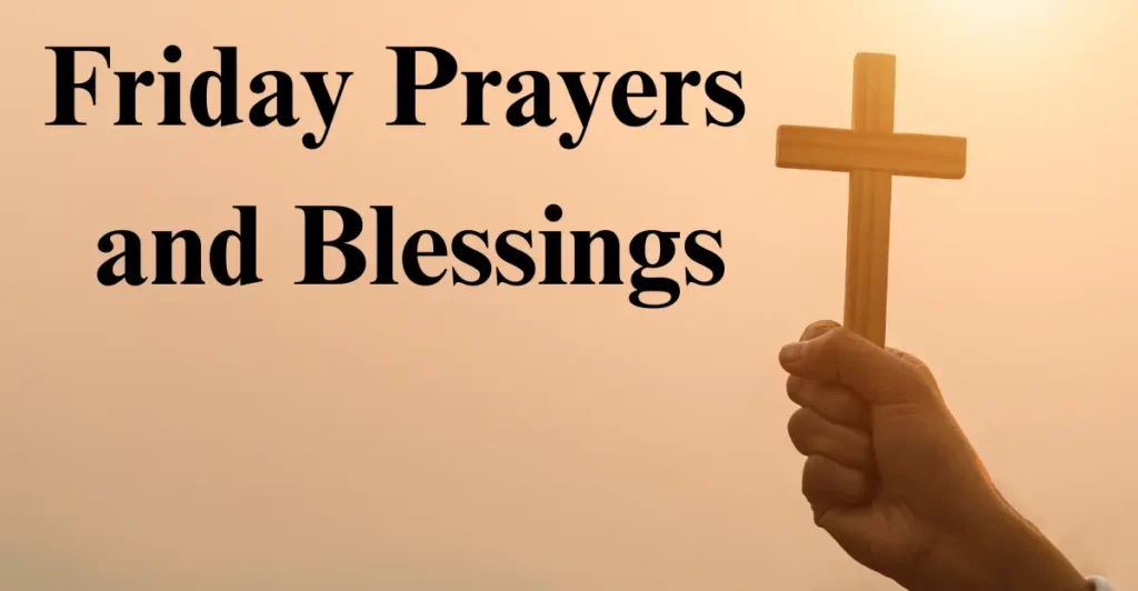 Friday Prayers and Blessings
