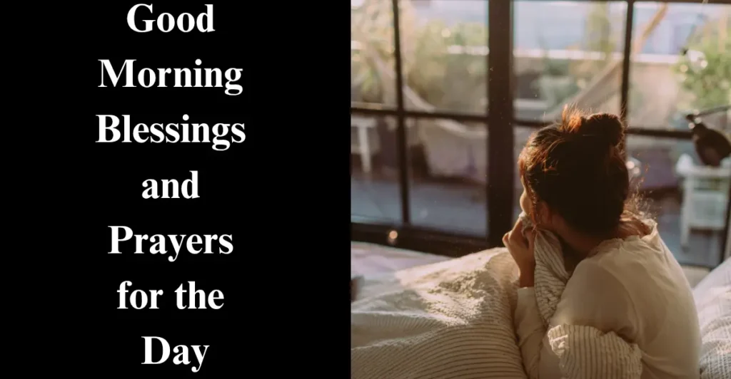 Good Morning Blessings and Prayers for the Day
