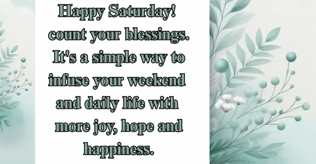 Good morning happy Saturday inspirational quotes