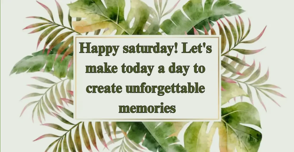 Good morning happy Saturday quotes