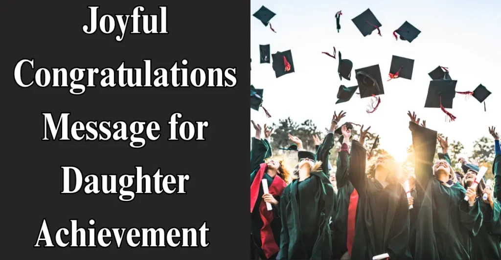Joyful Congratulations Message for Daughter Achievement