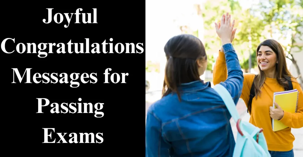 Joyful Congratulations Messages for Passing Exams