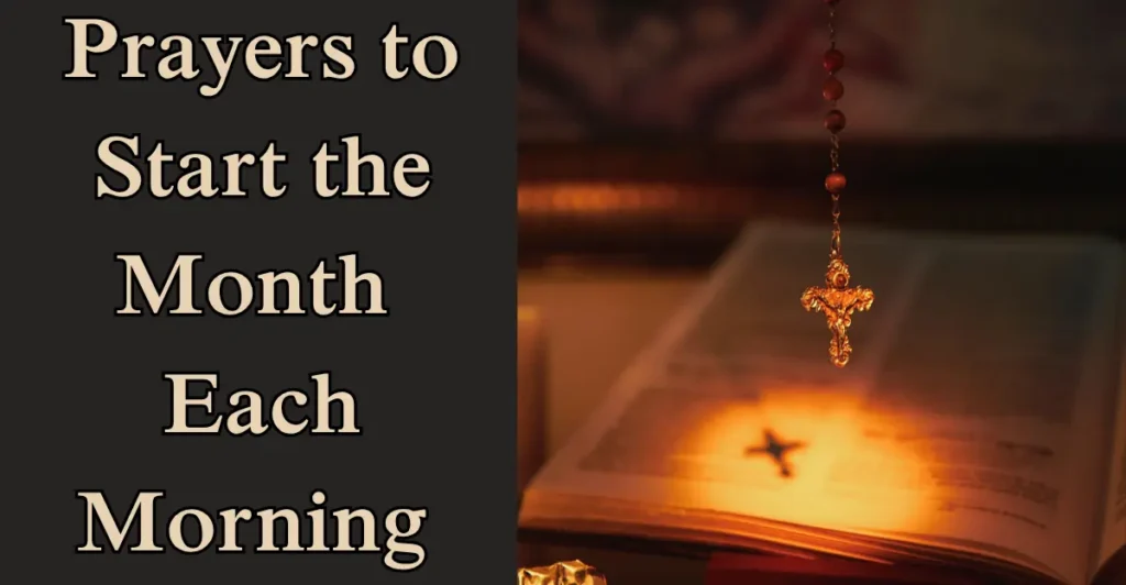 Prayers to Start the Month Each Morning 