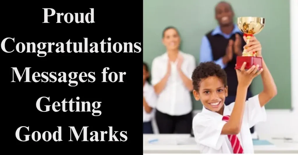 Proud Congratulations Messages for Getting Good Marks: