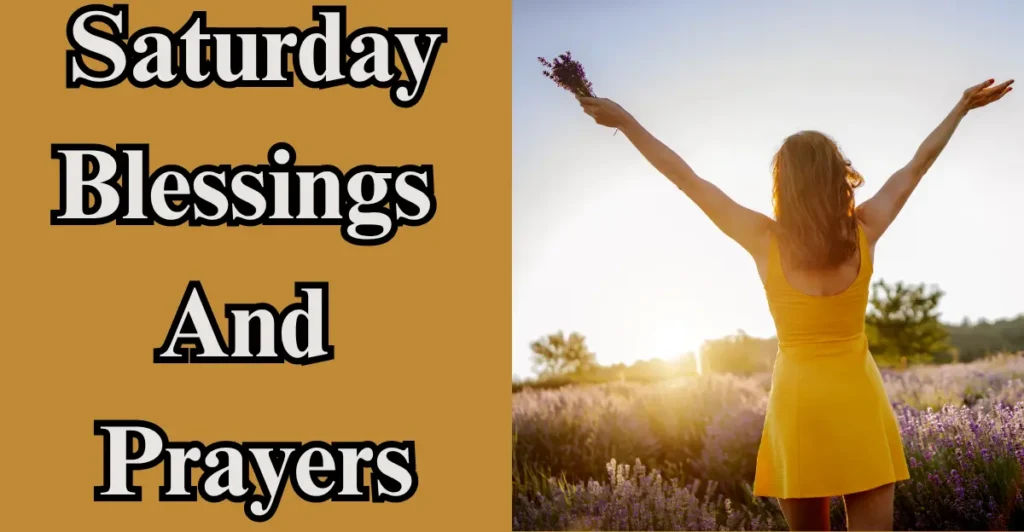 Saturday Blessings And Prayers