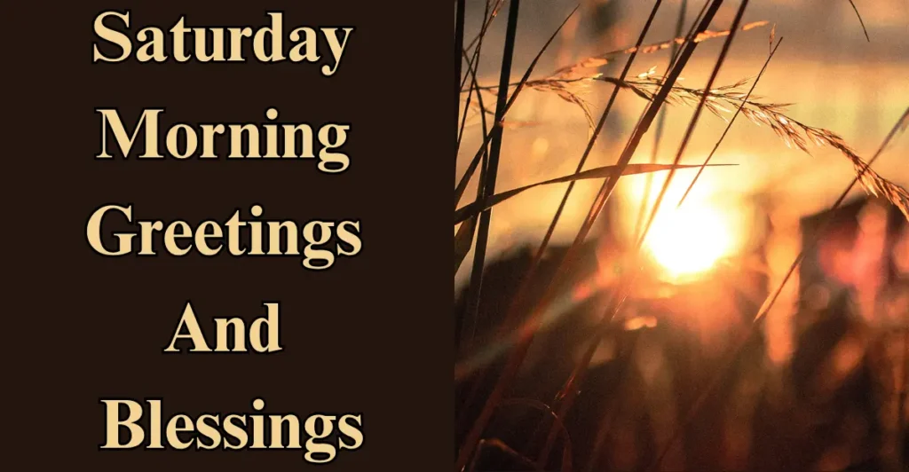Saturday Morning Greetings And Blessings