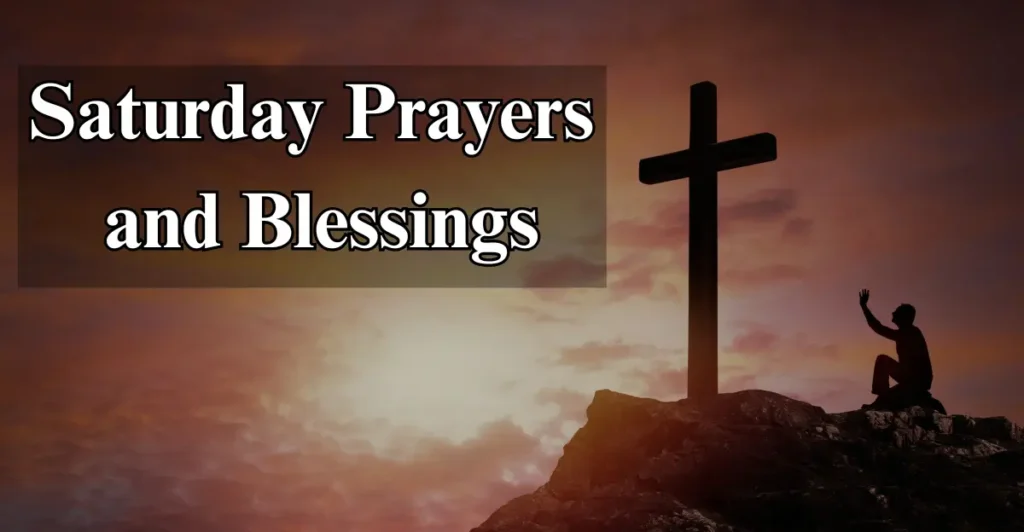Saturday Prayers and Blessings