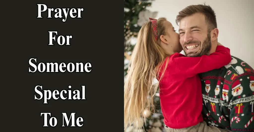 Prayer For Someone Special To Me