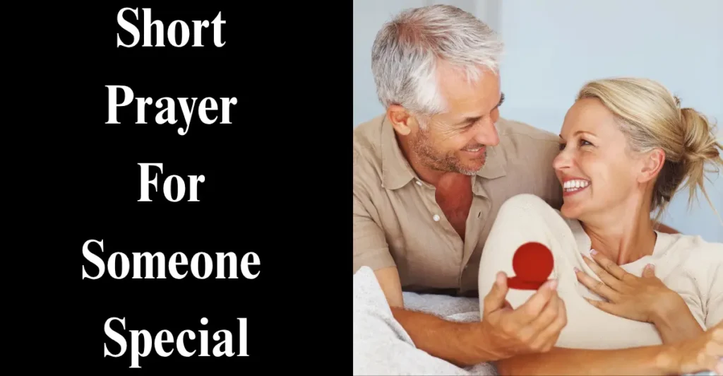 Short Prayer For Someone Special