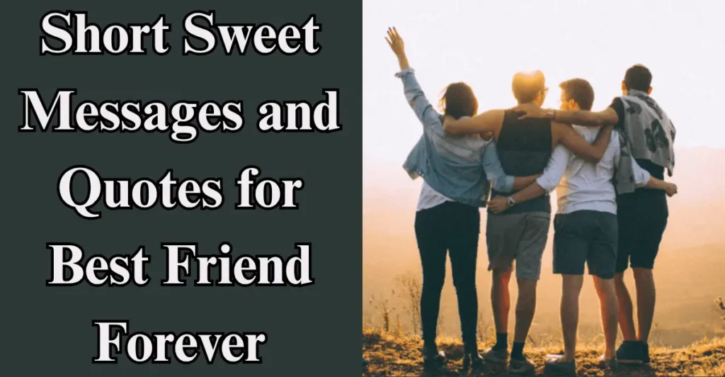 Short Sweet Messages and Quotes for Best Friend on Birthday:
