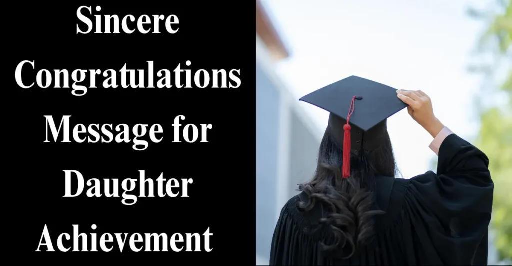 Sincere Congratulations Message for Daughter Achievement