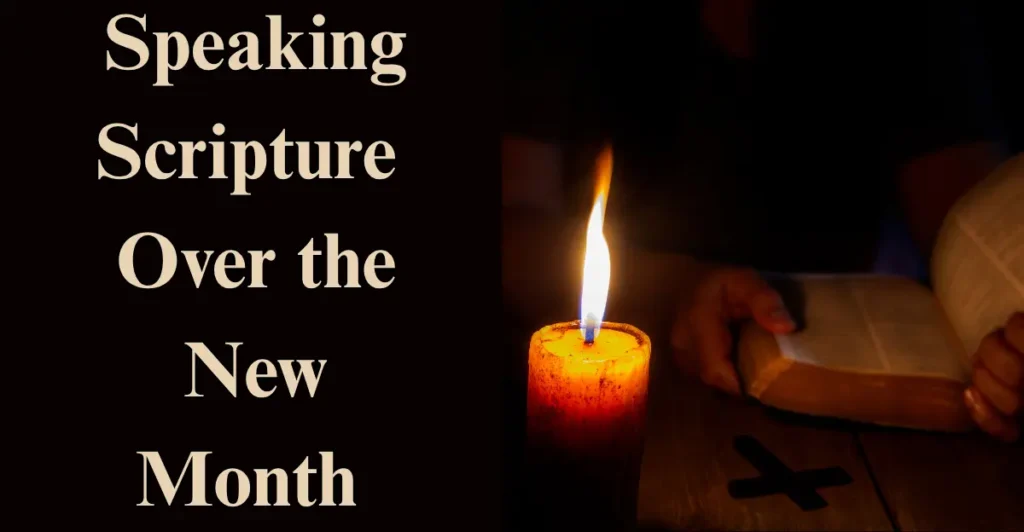 Speaking Scripture Over the New Month 