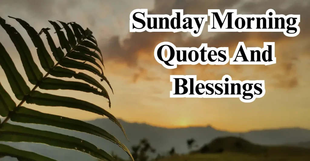 Sunday Morning Quotes And Blessings