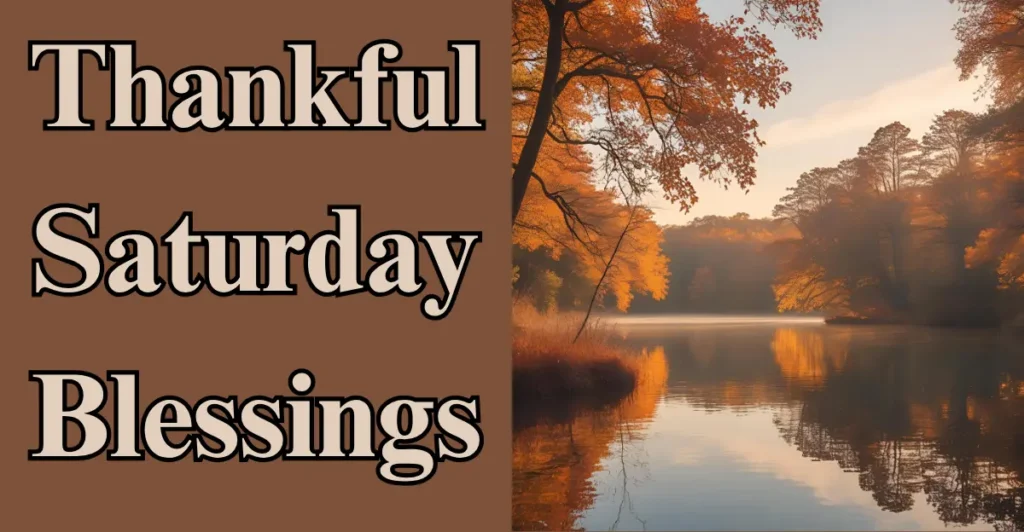 Thankful Saturday Blessings