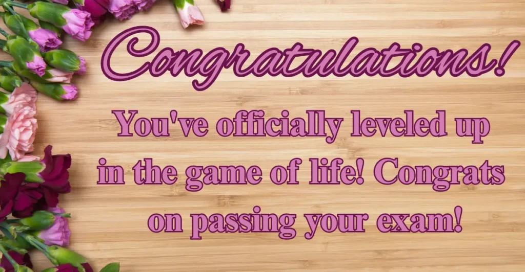 Unique Congratulations Messages for Passing Exams