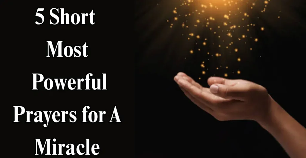5 Short Most Powerful Prayers for A Miracle