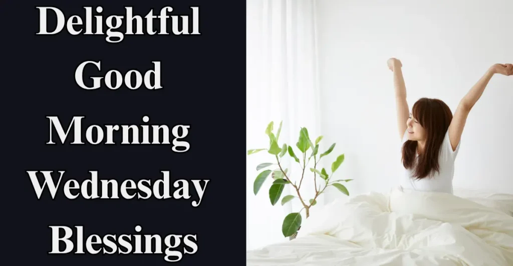 Delightful Good Morning Wednesday Blessings