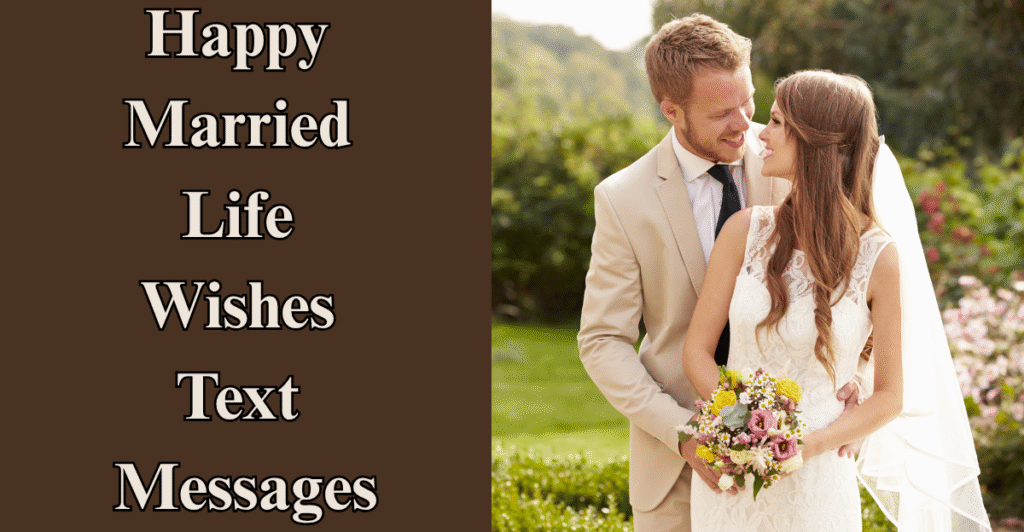 Happy Married Life Wishes Text Messages