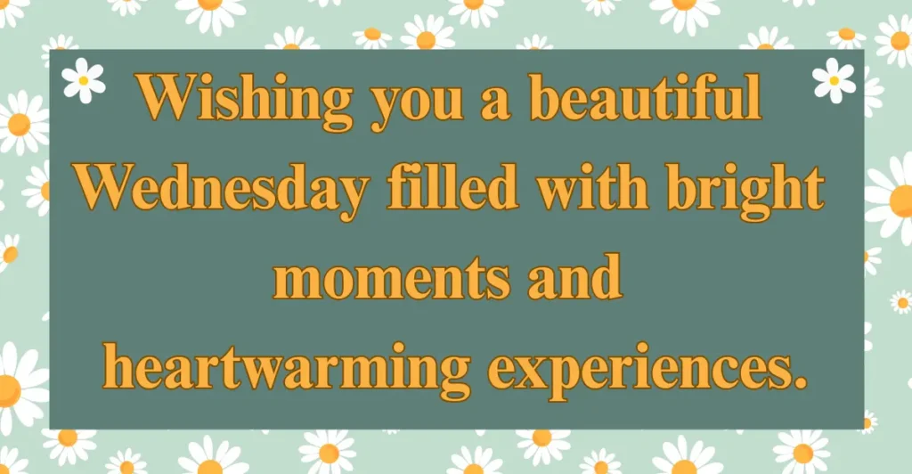 Heartfelt Good Morning Wednesday Messages