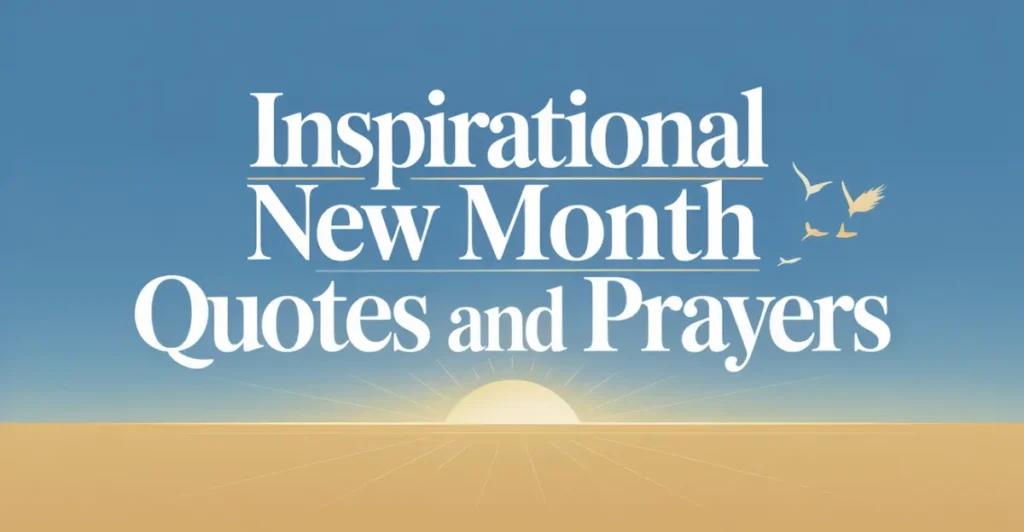 Inspirational New Month Quotes And Prayers