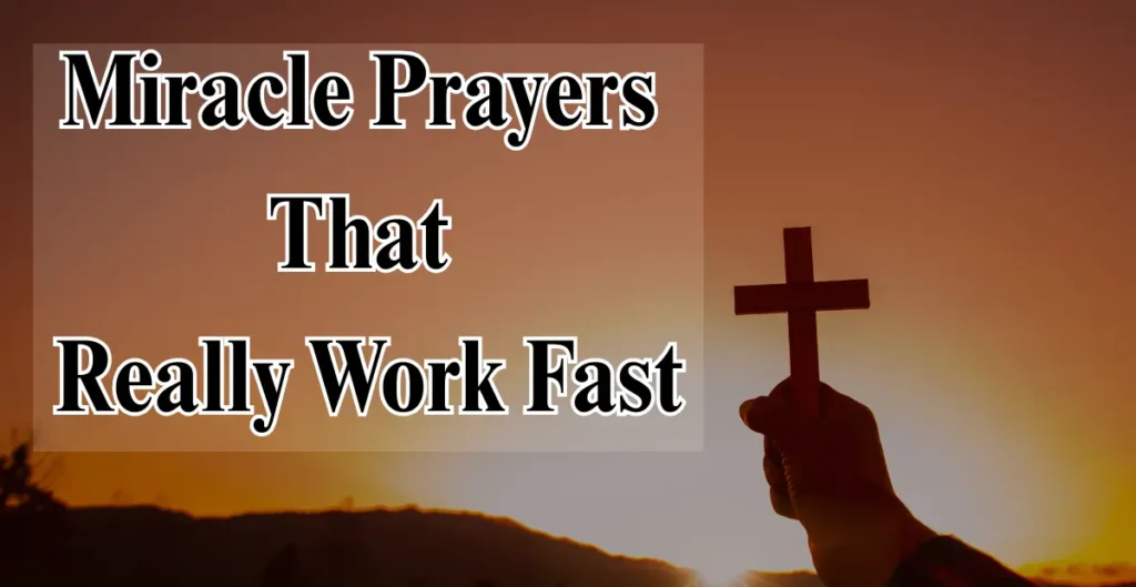 Miracle Prayers That Really Work Fast