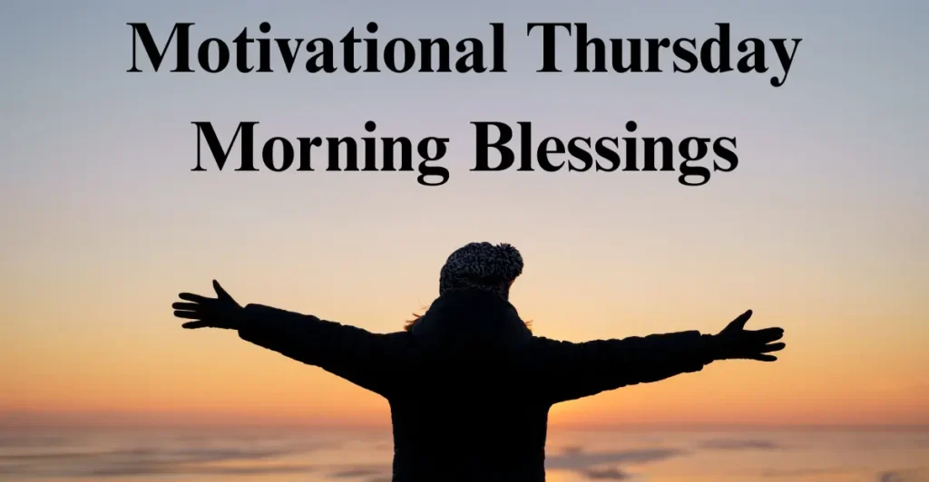 Motivational Thursday Morning Blessings