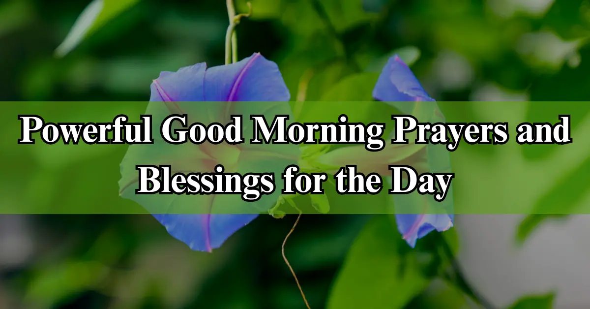 Powerful Good Morning Prayers and Blessings for the Day