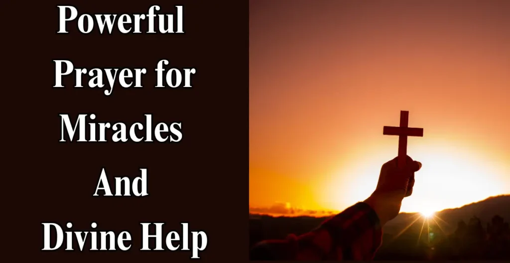 Powerful Prayer for Miracles and Divine Help