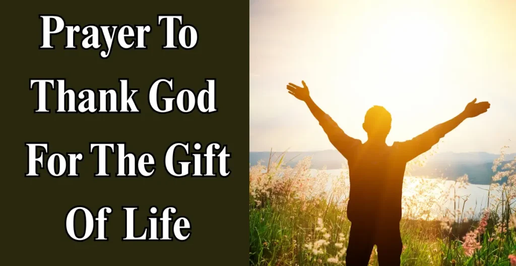 Prayer To Thank God For The Gift Of Life 