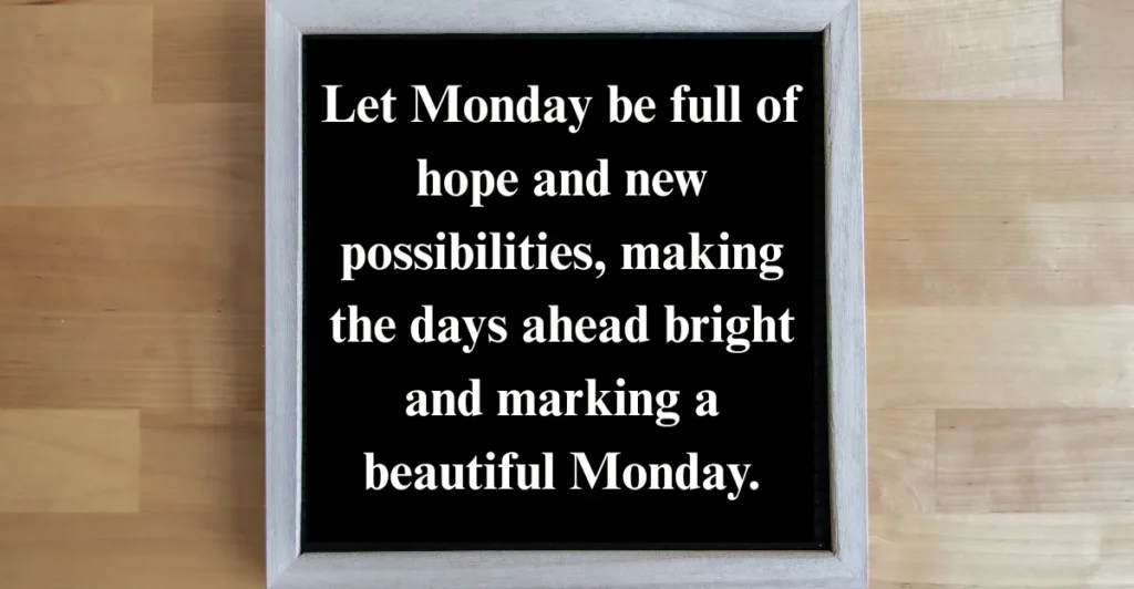 Short Monday Blessings Quotes