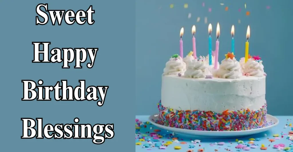 Sweet Happy Birthday Blessings
