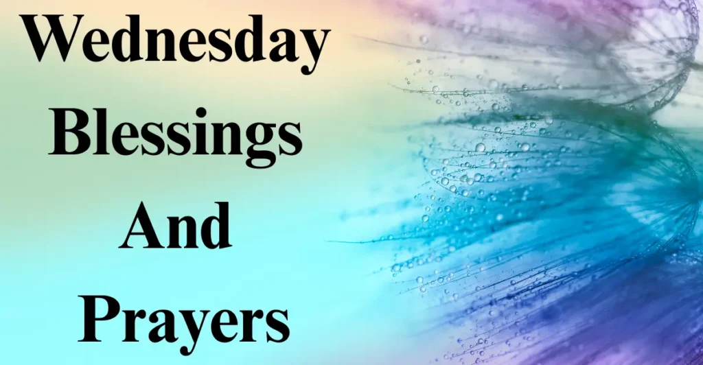 Wednesday Blessings And Prayers