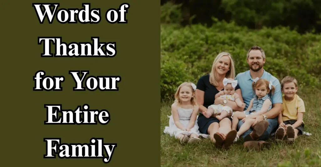 Words of Thanks for Your Entire Family