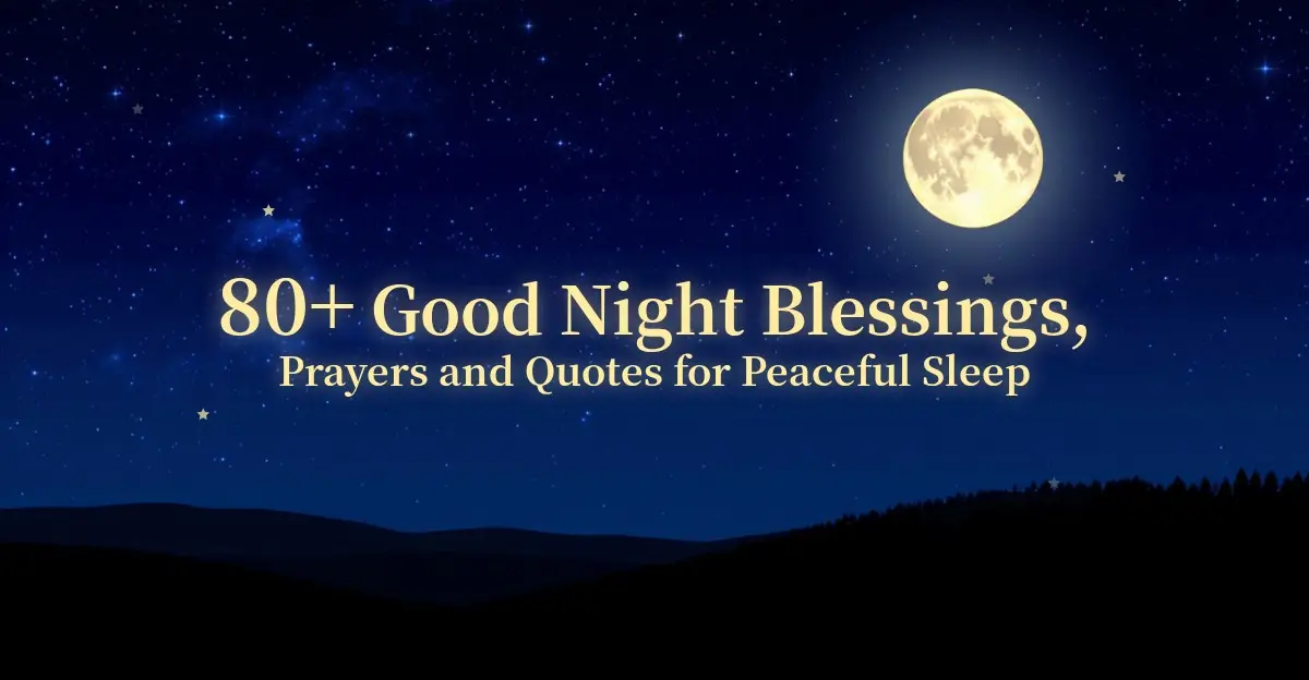 80+ Good Night Blessings, Prayers and Quotes for Peaceful Sleep 