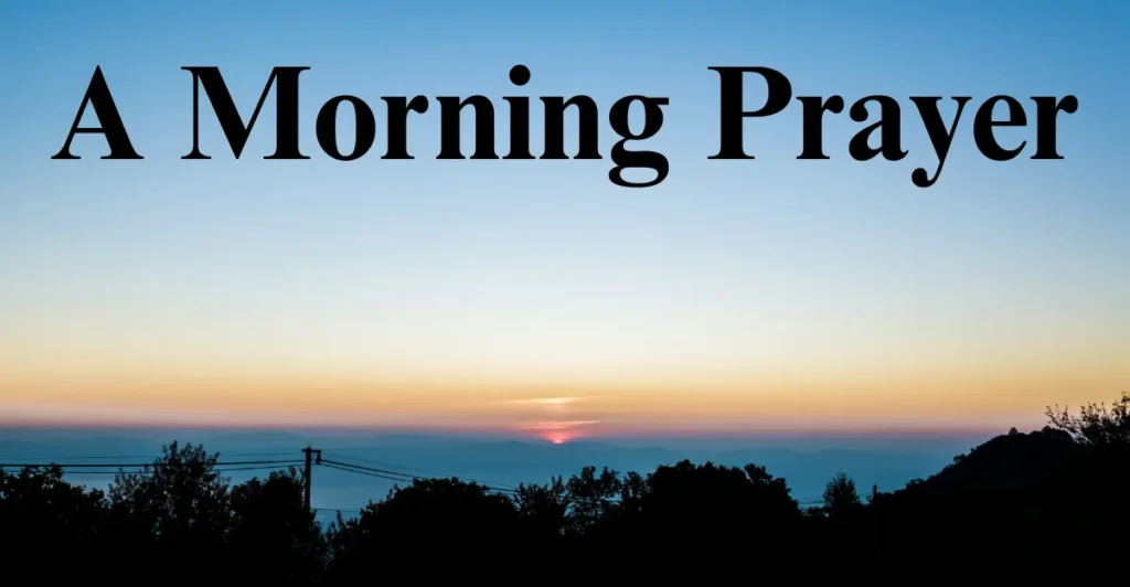A Morning Prayer