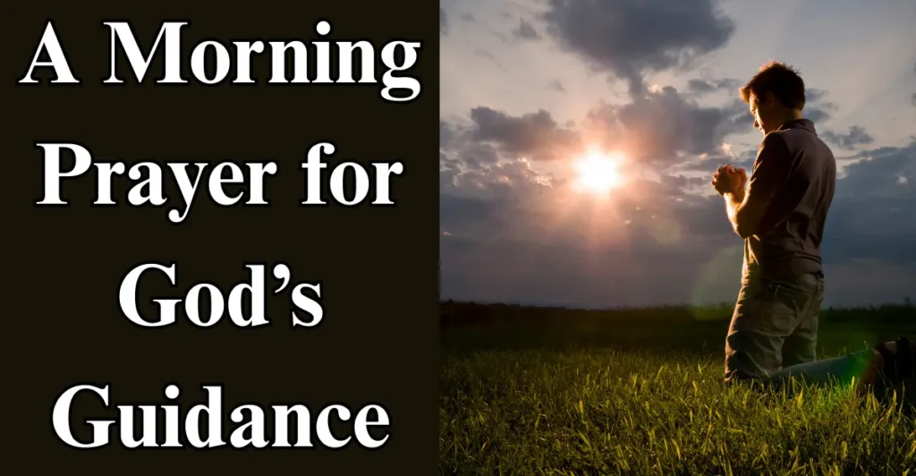 A Morning Prayer for God’s Guidance
