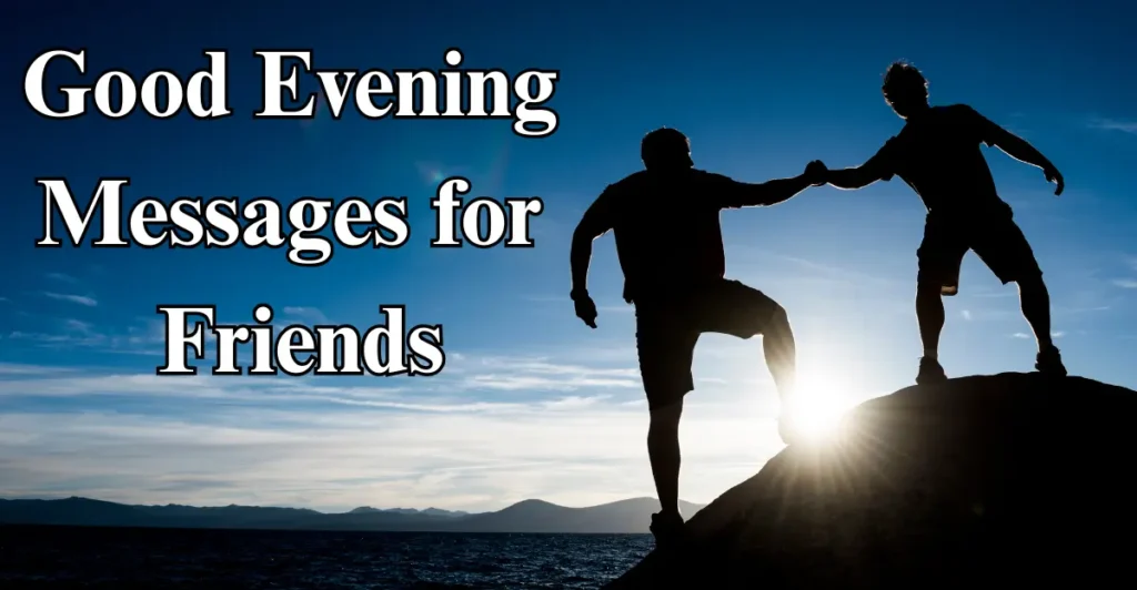 Good Evening Messages for Friends