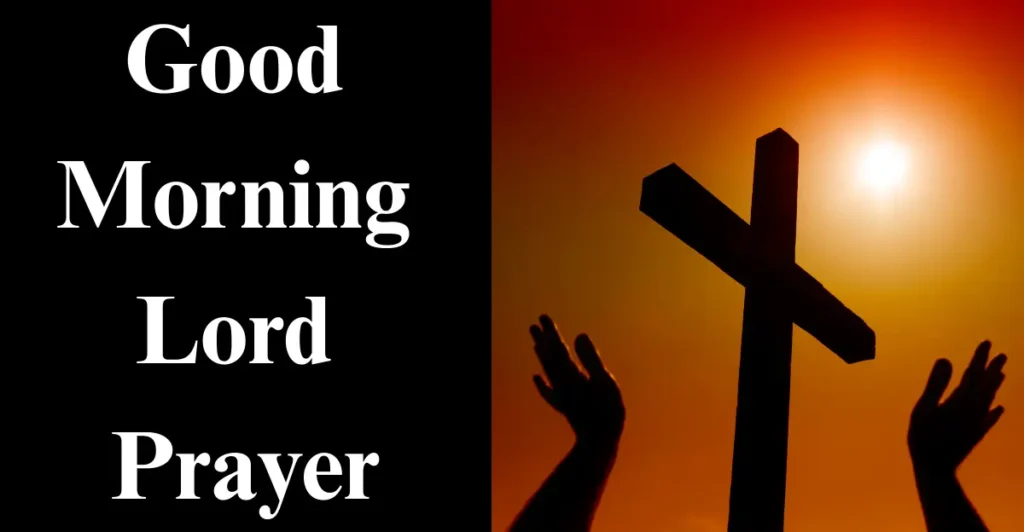 Good Morning Lord Prayer