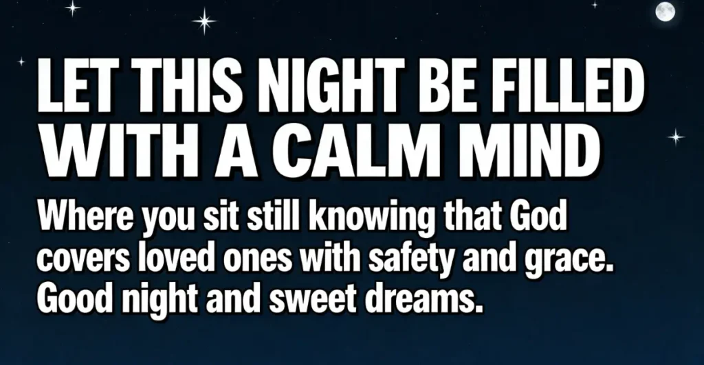 80+ Good Night Blessings, Prayers and Quotes for Peaceful Sleep 