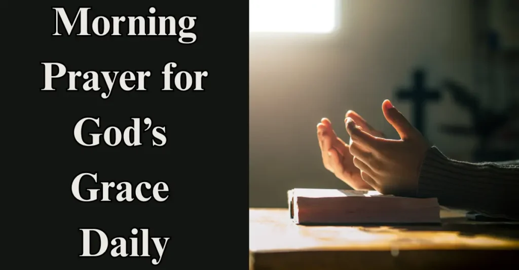 Morning Prayer for God’s Grace Daily