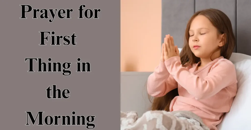 Prayer for First Thing in the Morning