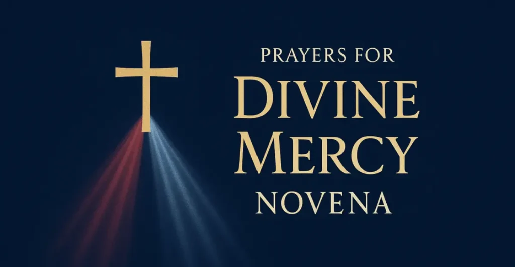 Prayers For Divine Mercy Novena