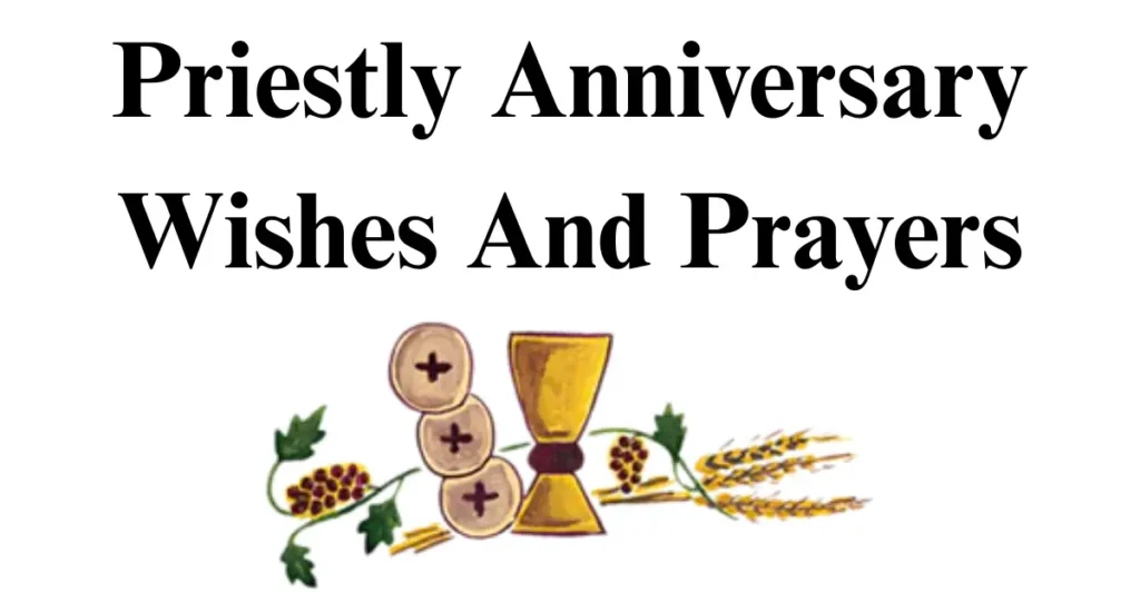 Priestly Anniversary Wishes And Prayers