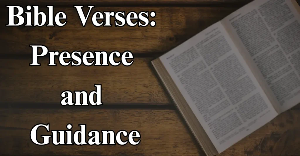 Bible Verses: Presence and Guidance