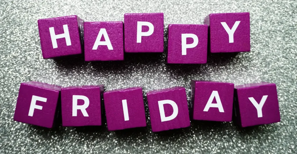 Happy Friday Eve