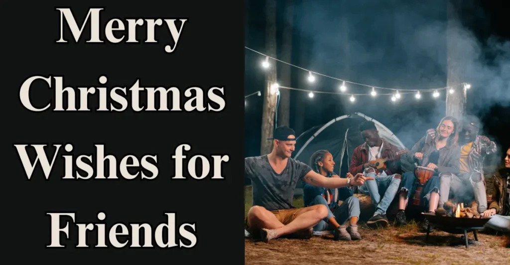 Merry Christmas Wishes for Friends